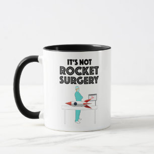 It's Not Rocket Surgery Mug