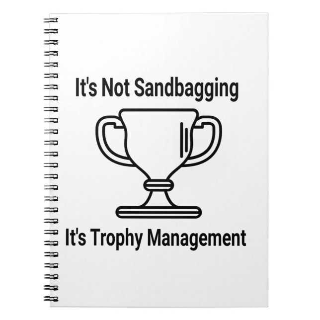 It's not sandbagging its trophy management notebook (Front)