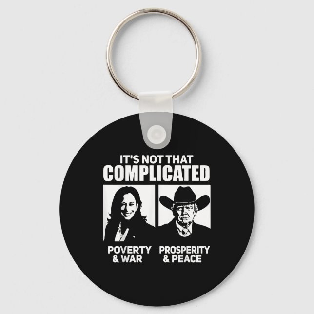 Its Not That Complicated Kamala Poverty &amp; War  Keychain (Front)