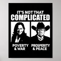 Its Not That Complicated Kamala Poverty & War