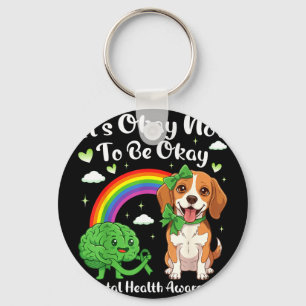 Its not to be mental health awareness beagle dog I Keychain