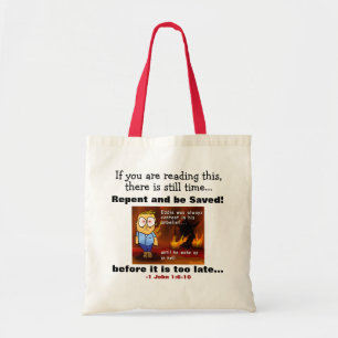 It's not too late! tote bag