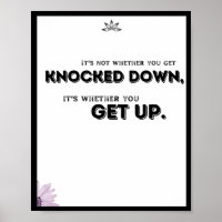 It's not whether you get knocked down, Quote