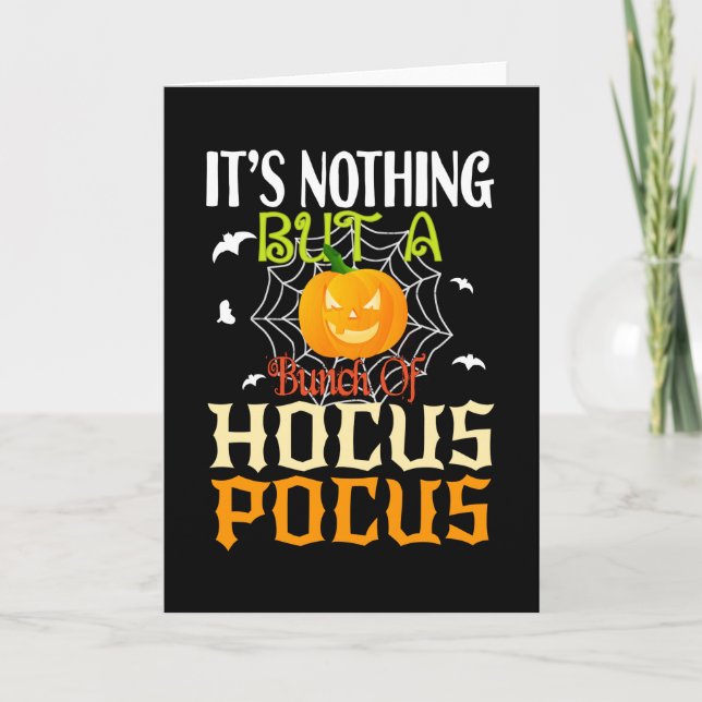 It's nothing but a bunch of Hocus Pocus Card (Front)
