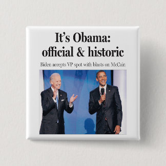 It's Obama: Official and Historic Button