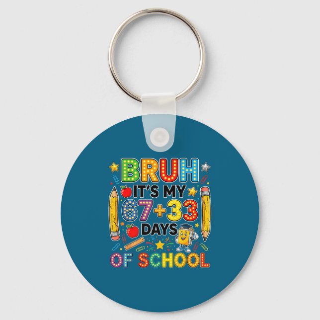 Its Of Bruh 67 33 Days School Keychain (Front)