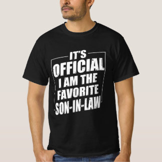 It's Official I am The Favourite Son-in-law T-Shirt