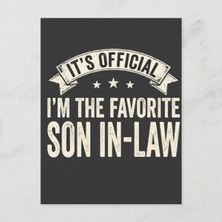 It's Official I'm The Favorite Son In Law Funny Vi Postcard