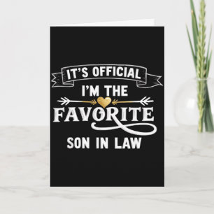Its Official Im The Favorite-son In Law Gifts For Card