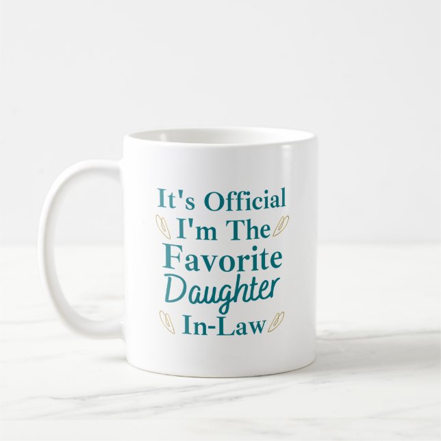 it's official i'm the favourite daughter in law coffee mug (Left)