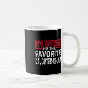 It's Official I'm The Favourite Daughter-in-law Sh Coffee Mug