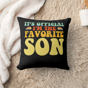 It's Official I'm The Favourite Son Groovy Throw Pillow