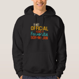 It's Official I'm The Favourite Son-In-Law Hoodie