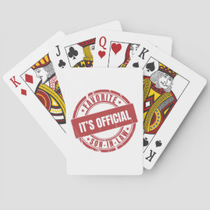 Its Official Im The Favourite Son In Law Playing Cards