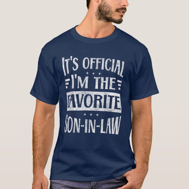 It's official I'm the favourite son-in-law T-Shirt (Front)