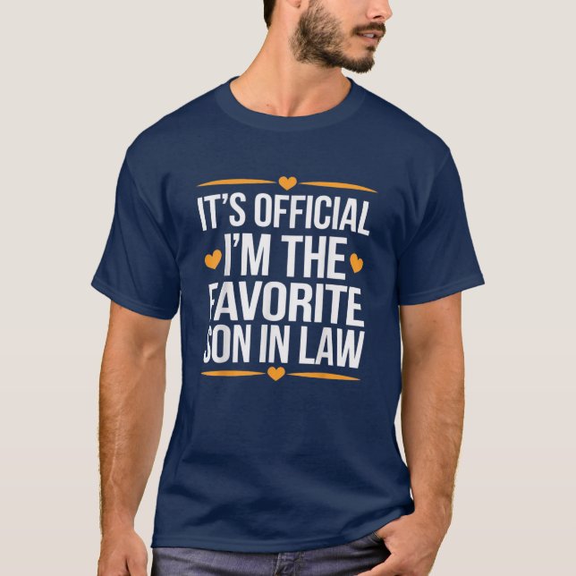 It's Official I'm the Favourite Son-in-Law T-Shirt (Front)