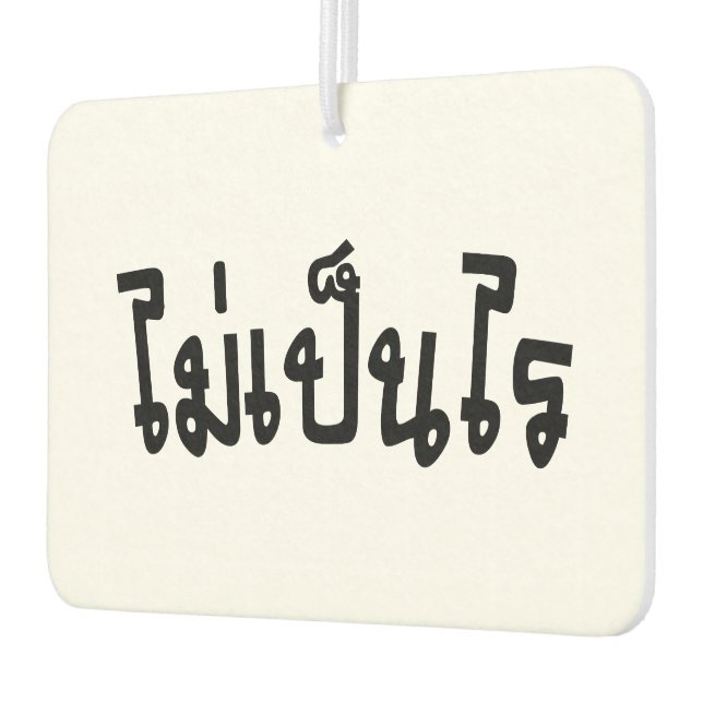 It's OK ♦ Mai Pen Rai in Thai Language Script ♦ Air Freshener (Left)