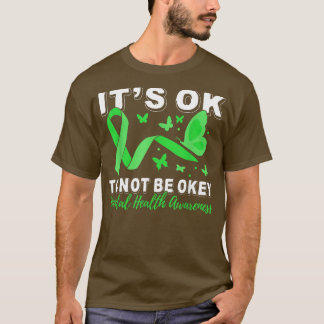 Its Ok Not To Be Ok Mental Health Awareness Butter T-Shirt
