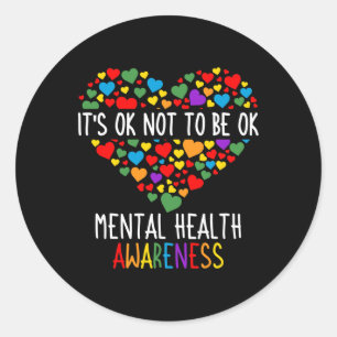 It's Ok Not To Be Ok Mental Health Awareness Green Classic Round Sticker