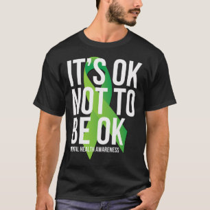 It's Ok Not To Be Ok Mental Health Awareness Ribbo T-Shirt