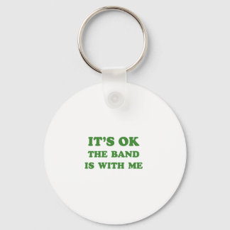 IT'S OK. THE BAND IS WITH ME KEYCHAIN