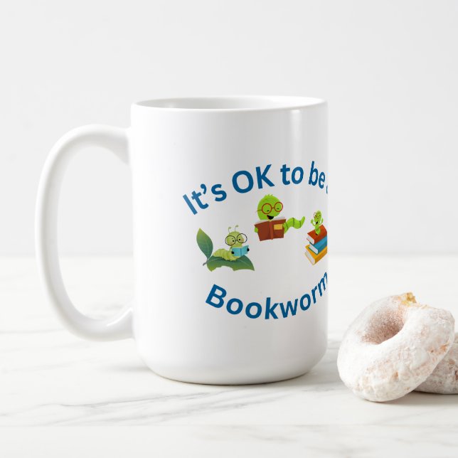 It's OK to be a Bookworm Coffee Mug (With Donut)
