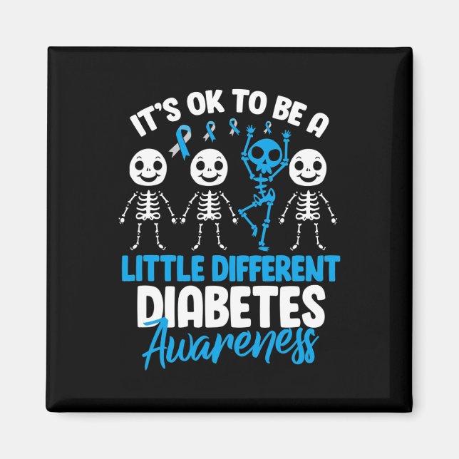 It's Ok To Be A Little Different Diabetes Awarenes Magnet (Front)