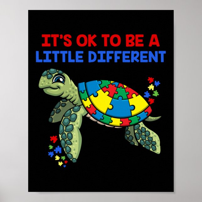 Its Ok To Be A Little Different Turtle Autism Awar Poster (Front)
