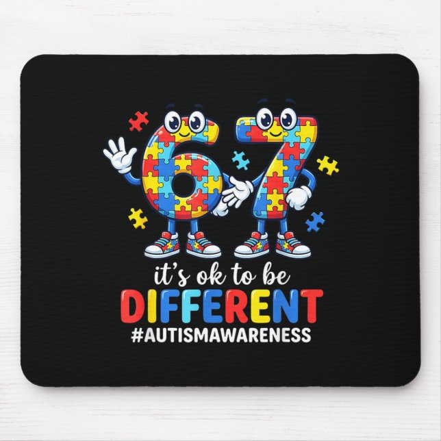Its Ok to Be Different 67 Six Seven Puzzle Autism Mouse Pad (Front)