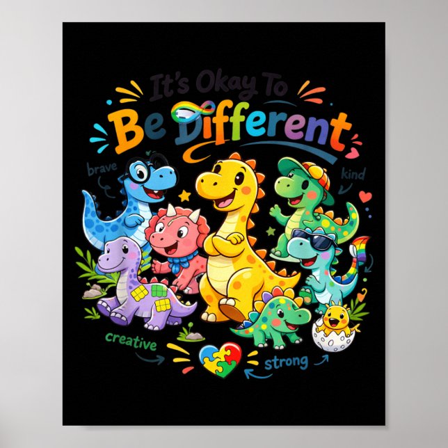 Its OK to Be Different Autism Awareness Dinosaur Poster (Front)