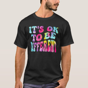 Its Ok To Be Different Autism Awareness Women Girl T-Shirt