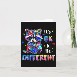 It's Ok To Be Different Autistic Raccoon Autism Aw Card