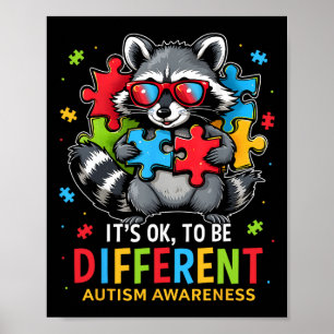 It's Ok To Be Different Autistic Raccoon Autism Aw Poster