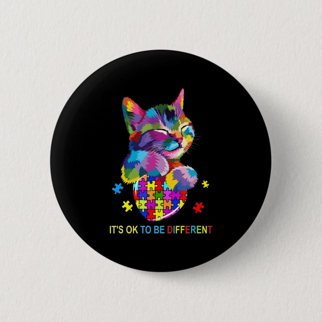 It's Ok To Be Different Cat Autism Awareness lover 2 Inch Round Button (Front)