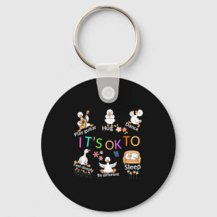 It's ok to be different cute goose positive quote keychain