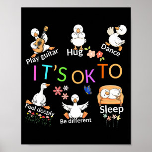 It's ok to be different cute goose positive quote  poster