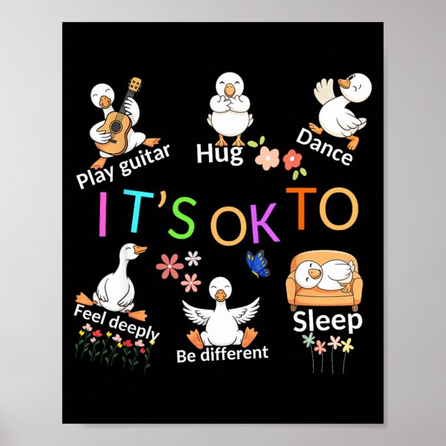 It's ok to be different cute goose positive quote  poster (Front)
