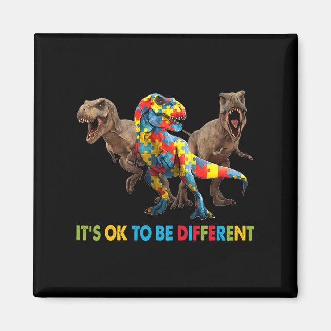 It's Ok To Be Different Dinosaur Autism Awareness  Magnet (Front)