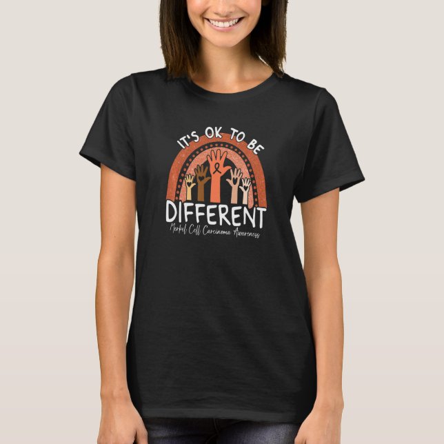 It's Ok To Be Different Merkel Cell Carcinoma Awar T-Shirt (Front)
