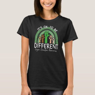 It's Ok To Be Different Organ Donation Awareness G T-Shirt