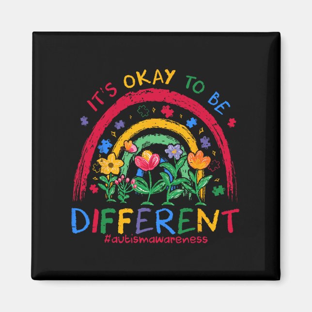 It's Ok To Be Different Rainbow Autism Awareness P Magnet (Front)