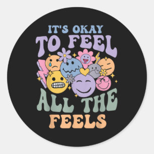 Its Ok To Feel All The Feels Mental Health S Kids Classic Round Sticker