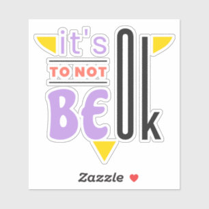 It's ok to not be ok