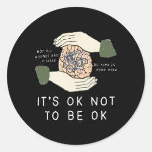 Its Ok To Not Be Ok Suicide Prevention Awareness B Classic Round Sticker