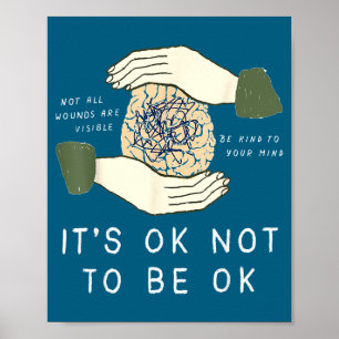 Its Ok To Not Be Ok Suicide Prevention Awareness B Poster