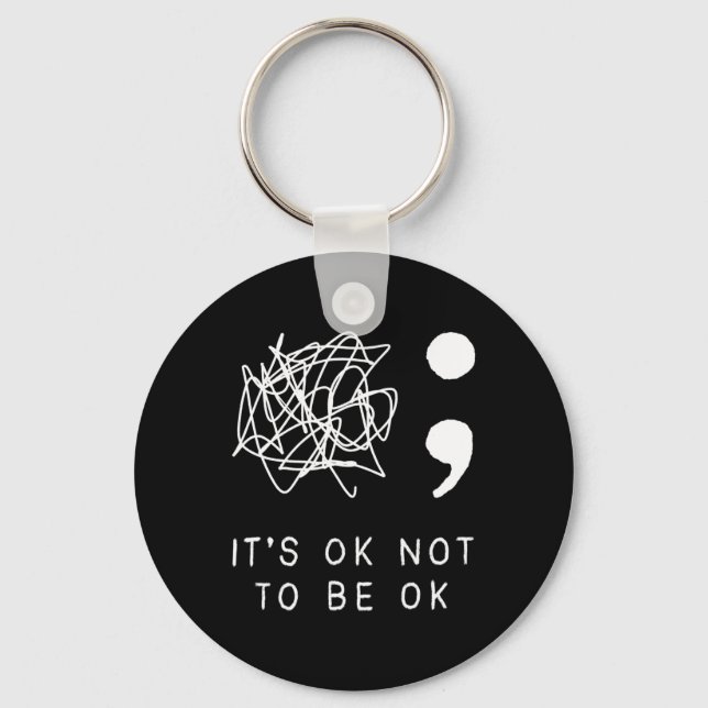 Its Ok To Not Be Ok Suicide Prevention Awareness Y Keychain (Front)