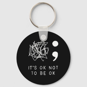 Its Ok To Not Be Ok Suicide Prevention Awareness Y Keychain