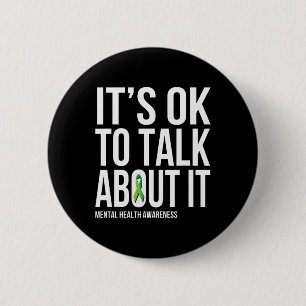 Its Ok To Talk About It Mental Health Awareness Gr 2 Inch Round Button