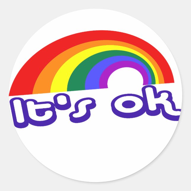 "It's ok" with rainbow Classic Round Sticker (Front)