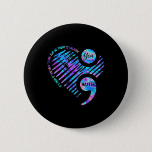 Its Okay If The Only Thing You Do Today Is Breathe 2 Inch Round Button